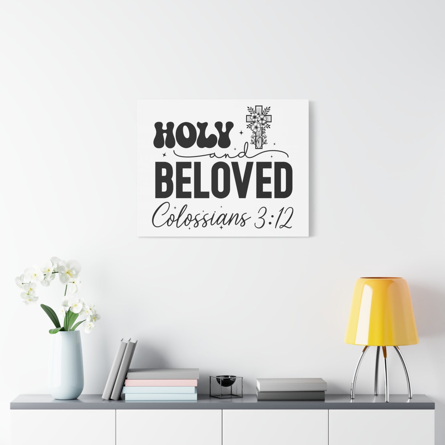 Scripture Walls Colossians 3:12 Holy and Beloved Bible Verse Canvas Christian Wall Art Ready to Hang Unframed