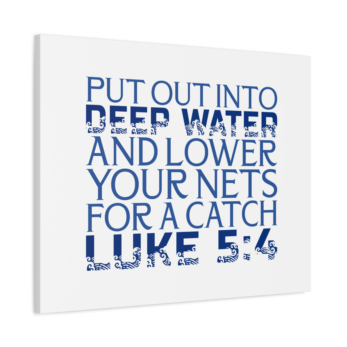 Scripture Walls Into Deep Water Luke 5:4 Waves Bible Verse Canvas Christian Wall Art Ready to Hang