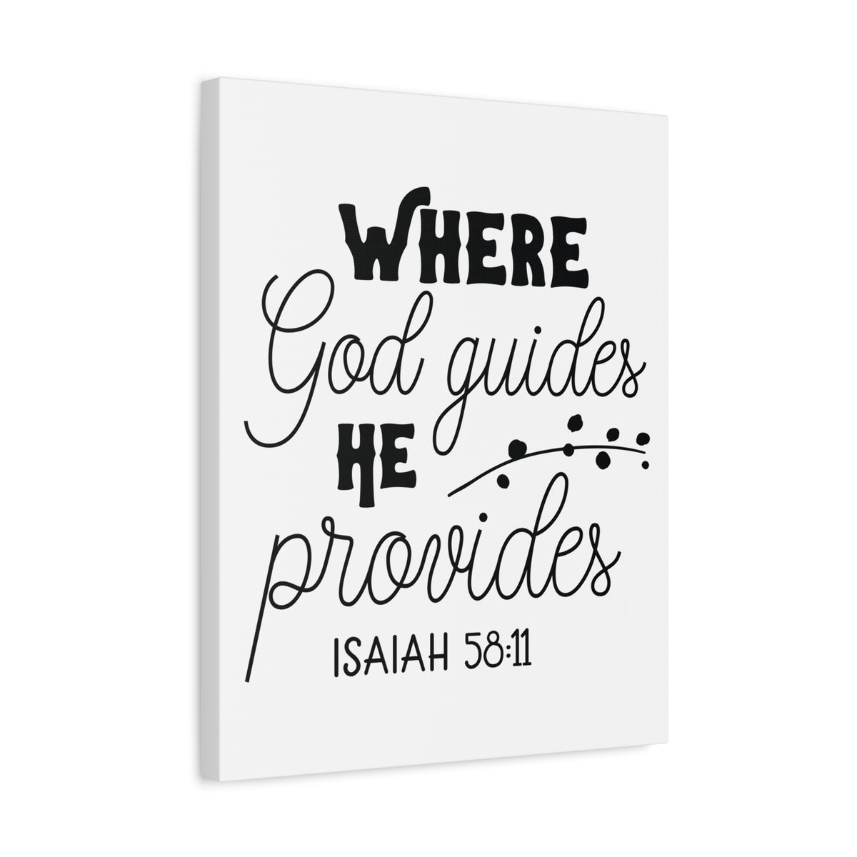 Scripture Canvas Where God Guides Isaiah 58:11 Christian Wall Art Print Ready to Hang