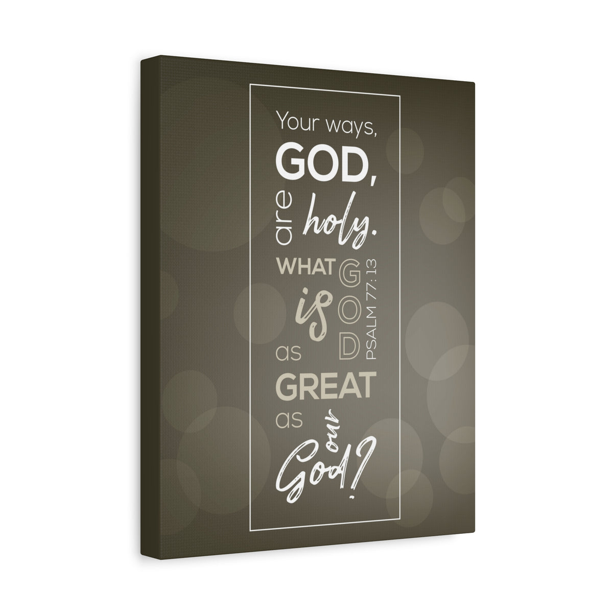 Scripture Canvas Your Ways God All Holy Psalm 77:13 Christian Wall Art Bible Verse Print Ready To Hang