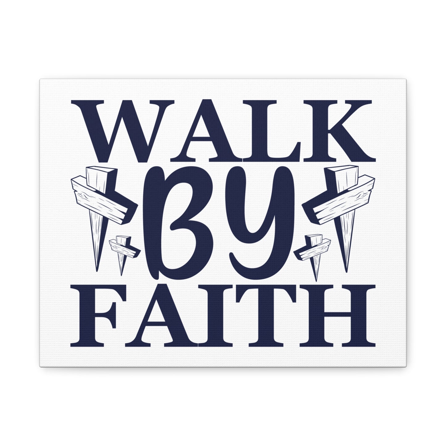 Walk By Faith 2 Corinthians 5:7 Christian Wall Art Print Ready to Hang