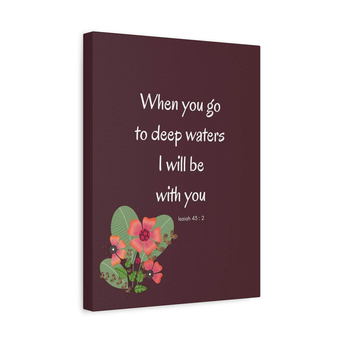 Scripture Canvas I Will Be With You Isaiah 43:2 Christian Wall Art Bible Verse Print Ready to Hang