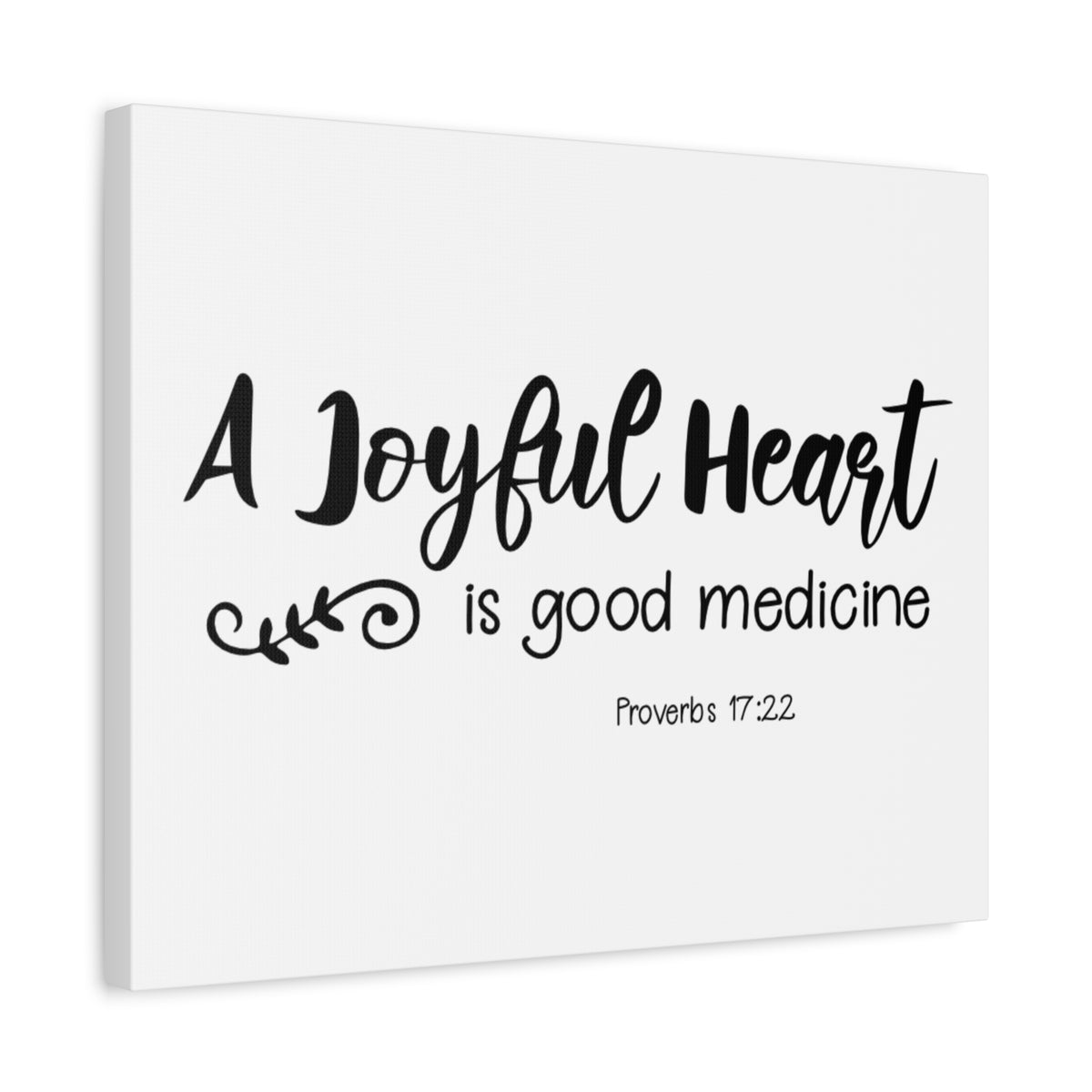 Scripture Canvas A Joyful Heart Proverbs 17:22 Christian Wall Art Bible Verse Print Ready to Hang