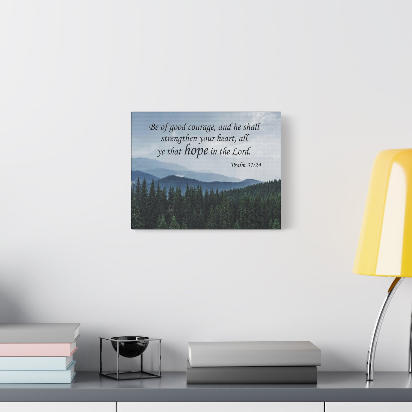 Bible Verse Canvas Be of Good Courage Psalm 31:24 Wall Art Christian Home Decor