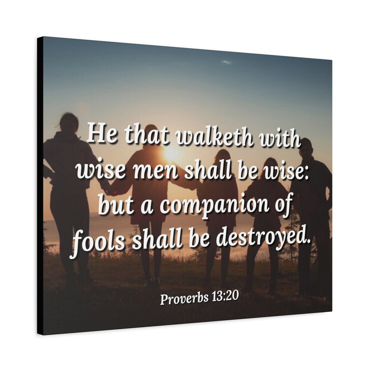 Scripture Canvas Walk With Wise Men Proverbs 13:20 Christian Wall Art Bible Verse Print Ready to Hang