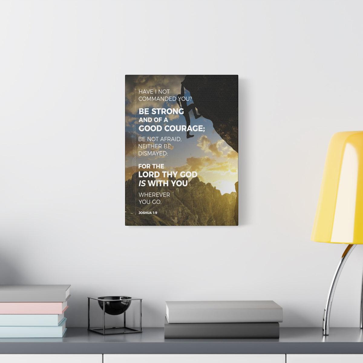 Scripture Canvas Be Strong Joshua 1:9 Mountain Christian Wall Art Bible Verse Print Ready to Hang