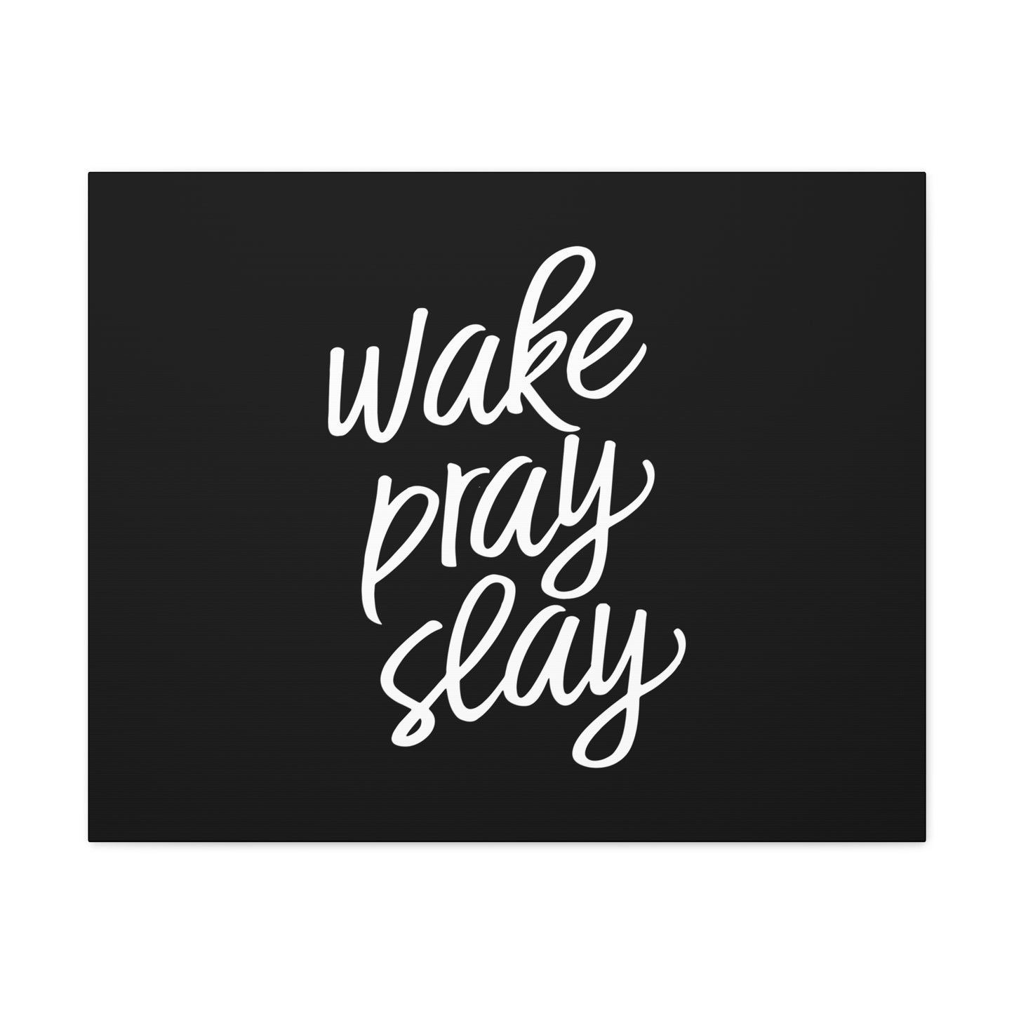 Wake, Pray, Slay Luke 21:36 Black Christian Wall Art Bible Verse Print Ready to Hang