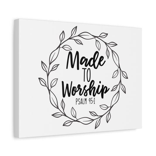 Scripture Canvas Made To Worship Psalm 95:1 Christian Wall Art Bible Verse Print Ready to Hang