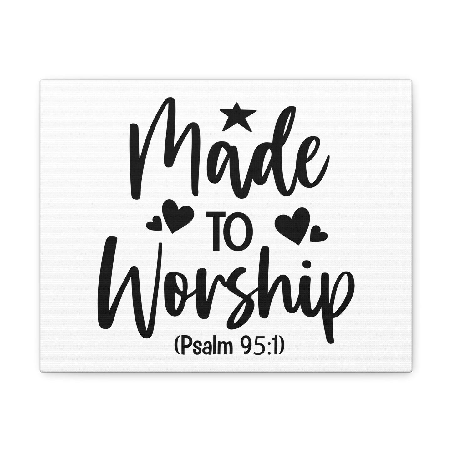 To Worship Psalm 95:1 Star & Hearts Bible Verse Canvas Christian Wall Art Ready to Hang