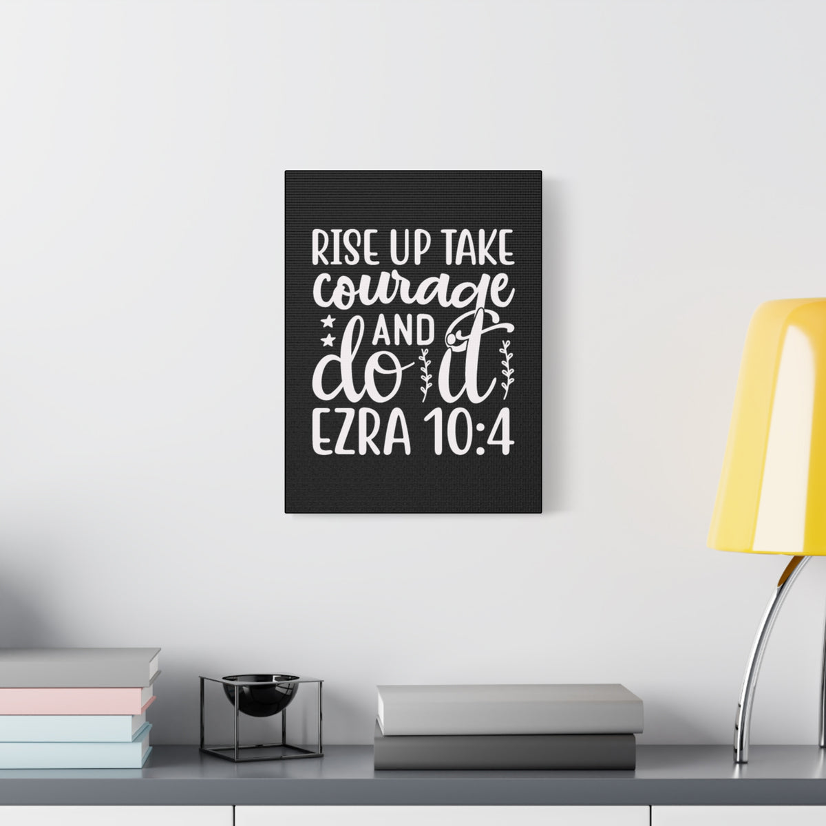 Scripture Walls Rise Up Ezra 10:4 Bible Verse Canvas Christian Wall Art Ready to Hang Unframed
