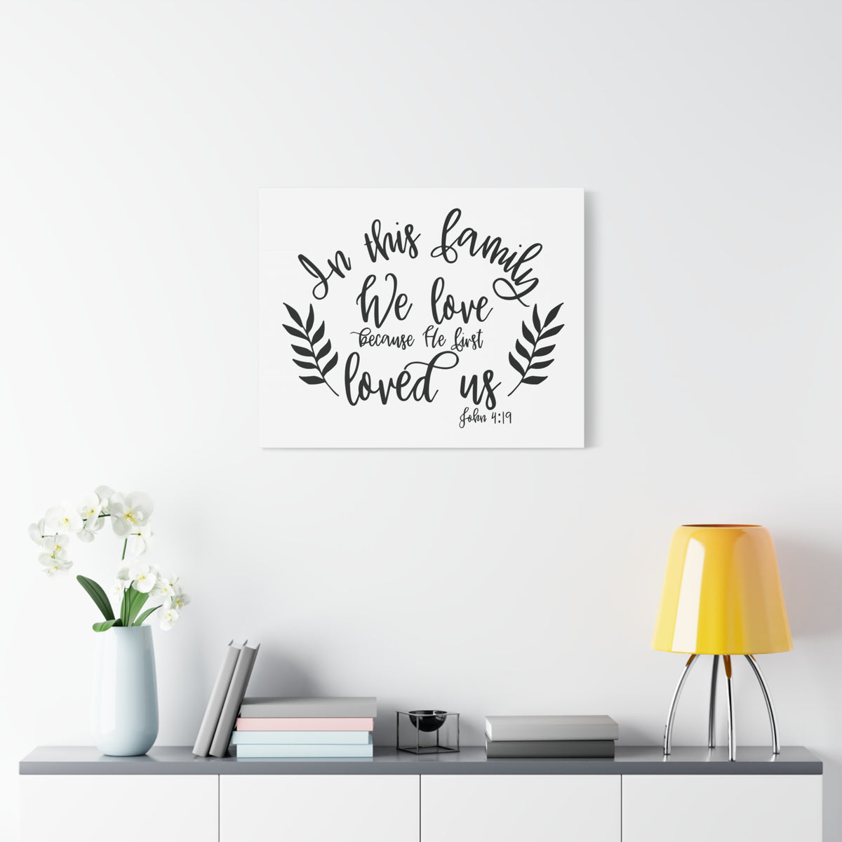 Scripture Canvas Loved Us John 4:19 Christian Wall Art Bible Verse Print Ready to Hang