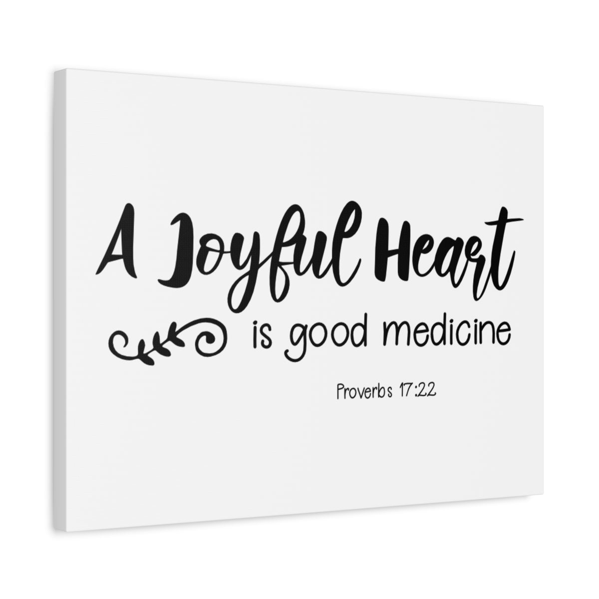 Scripture Canvas A Joyful Heart Proverbs 17:22 Christian Wall Art Bible Verse Print Ready to Hang