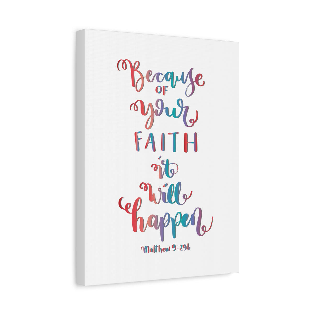 Scripture Canvas It Will Happen Matthew 9:29 Christian Wall Art Bible Verse Print Ready to Hang