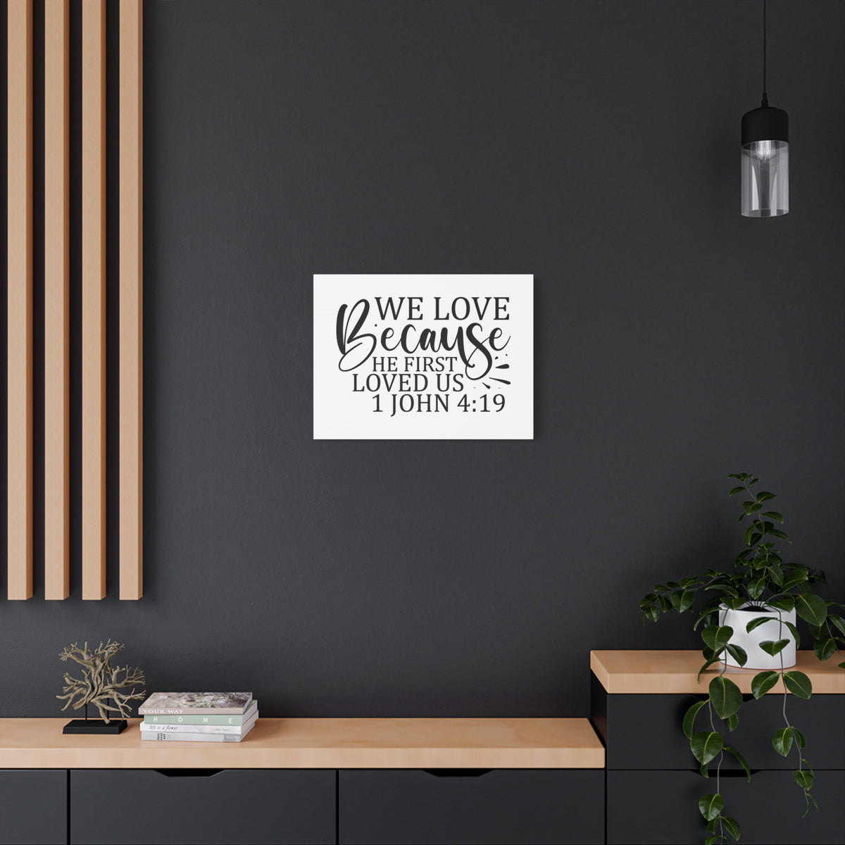 Scripture Canvas He First Loved Us 1 John 4:19 Christian Wall Art Bible Verse Print Ready to Hang