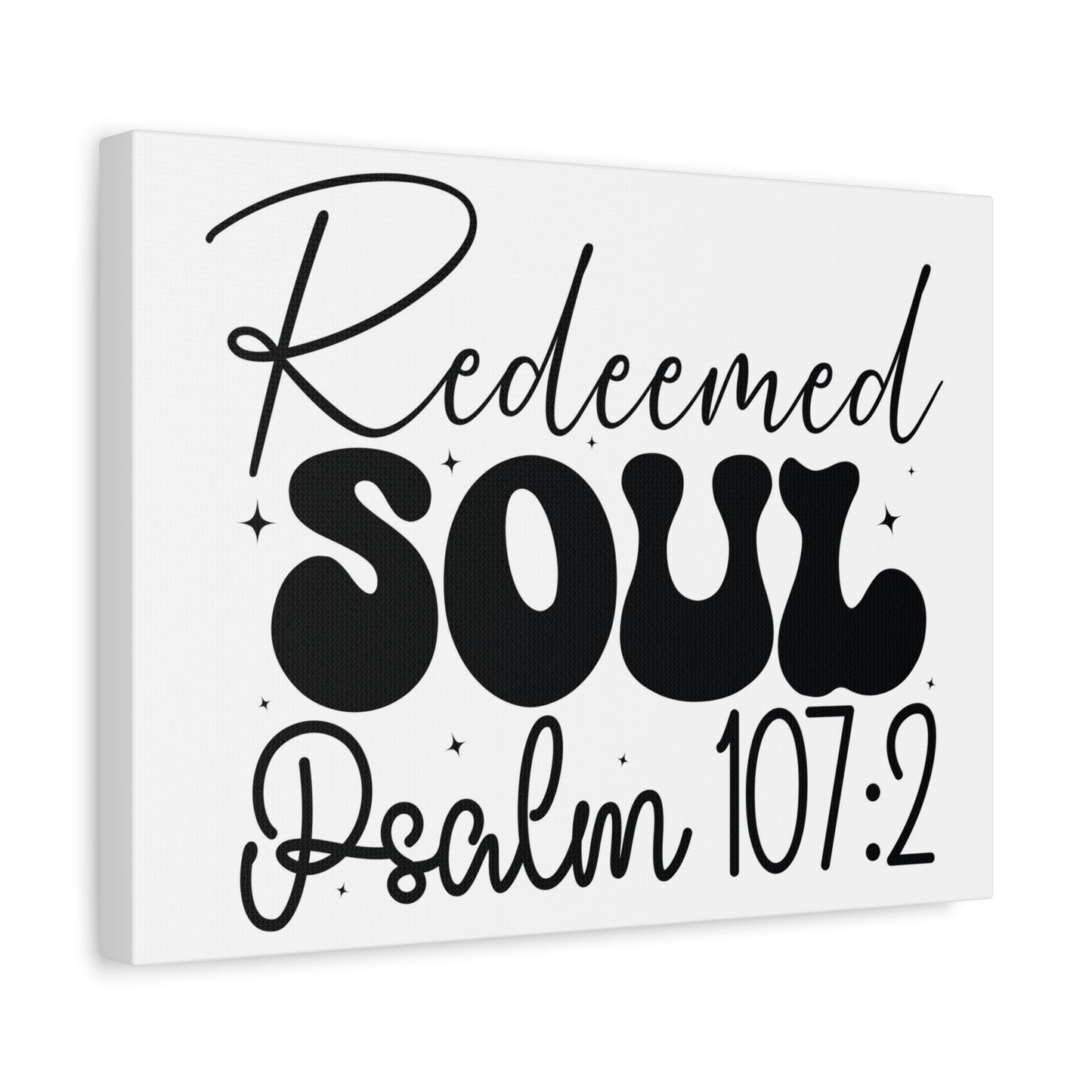 Scripture Walls Psalm 107:2 I am a Redeemed Soul Bible Verse Canvas Christian Wall Art Ready to Hang Unframed