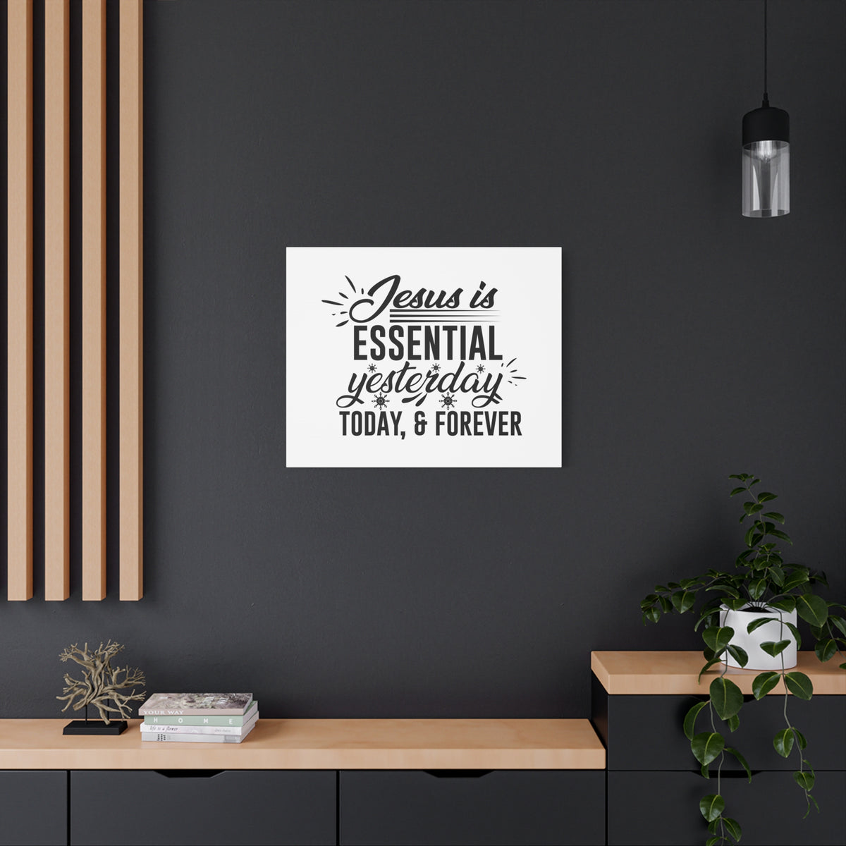 Scripture Canvas Jesus Is Essential Yesterday, Today & Forever Hebrews 13:8 Christian Wall Art Bible Verse Print Ready to Hang