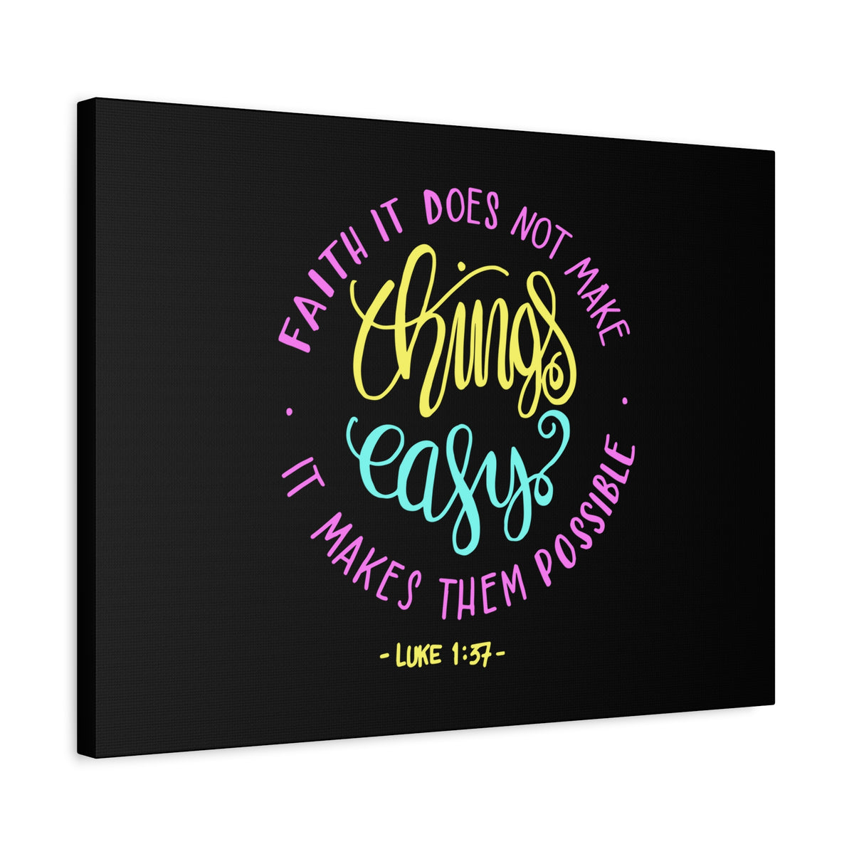 Scripture Canvas Faith It Luke 1:37 Christian Wall Art Bible Verse Print Ready to Hang