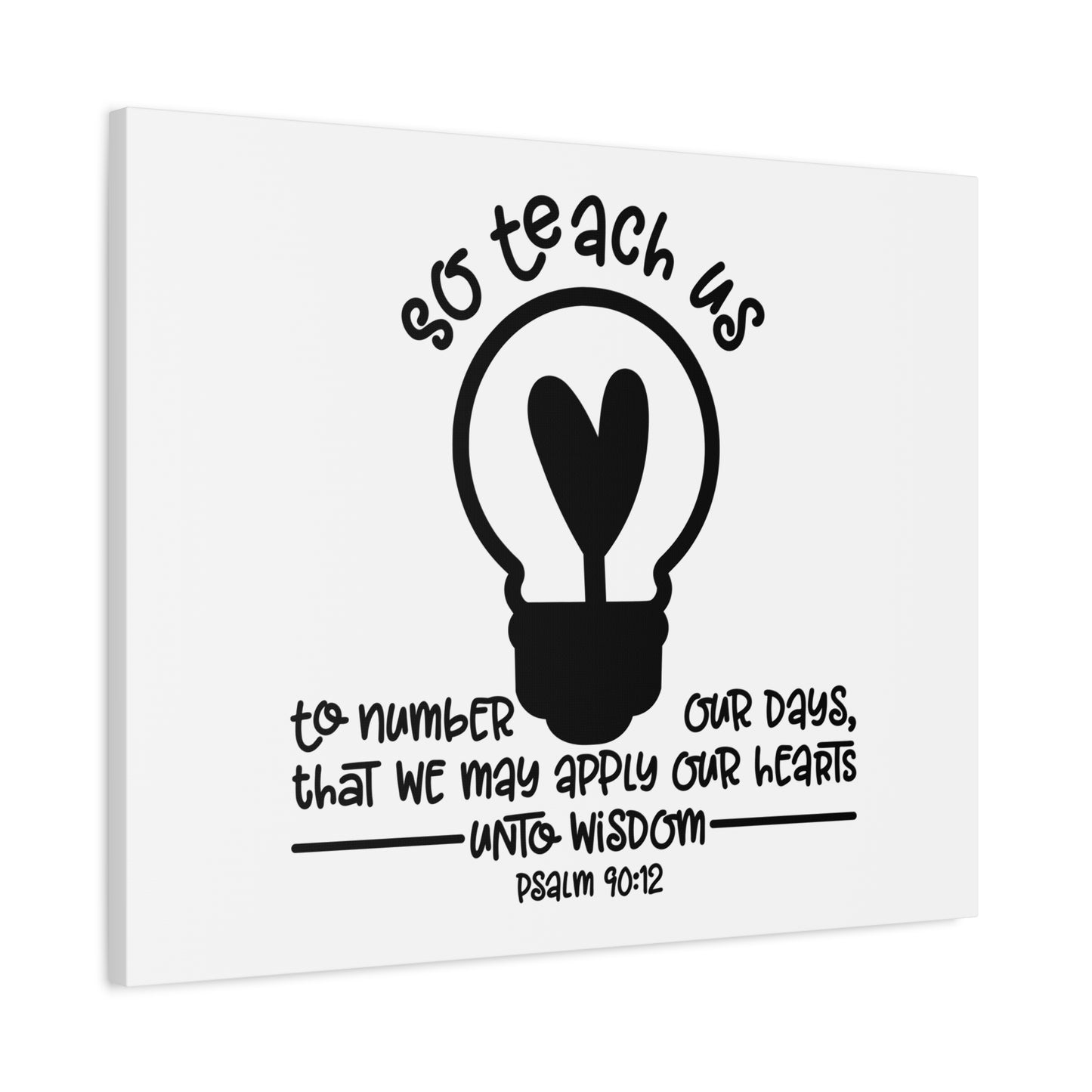 Scripture Canvas Teach Us Psalm 90:12 Christian Wall Art Bible Verse Print Ready to Hang