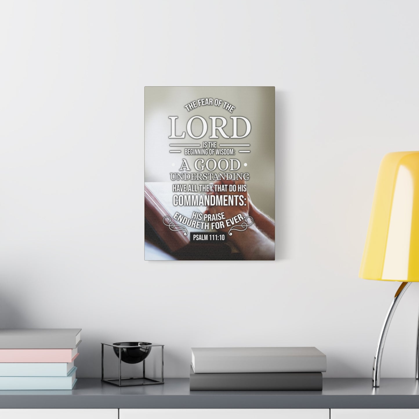 Scripture Canvas The Fear of The Lord Psalm 111:10 Christian Wall Art Bible Verse Print Ready to Hang