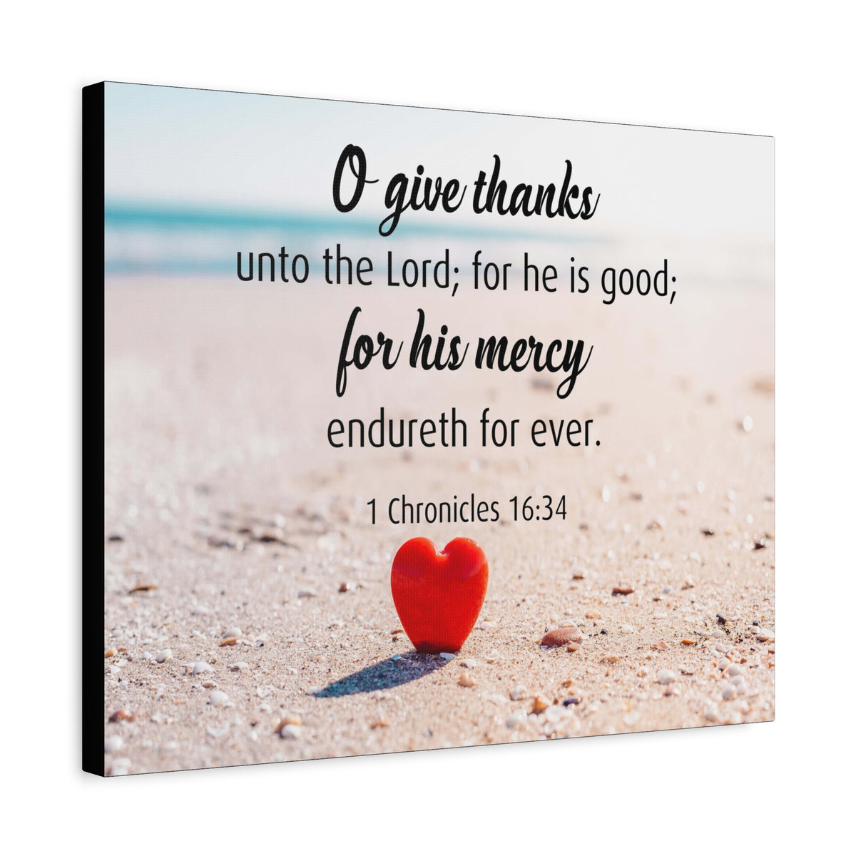 Scripture Canvas Give Thanks Unto The Lord 1 Chronicles 16:34 Christian Wall Art Bible Verse Print Ready to Hang