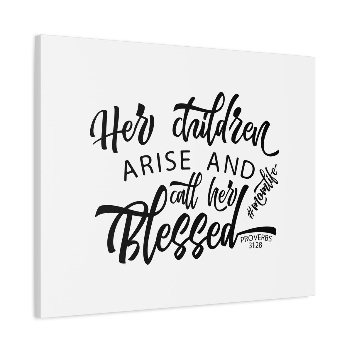 Scripture Canvas Her Children Arise Proverbs 31:28 Christian Wall Art Bible Verse Print Ready to Hang
