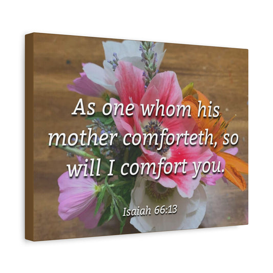 Scripture Canvas His Mother Comforteth Isaiah 66:13 Christian Wall Art Bible Verse Print Ready to Hang