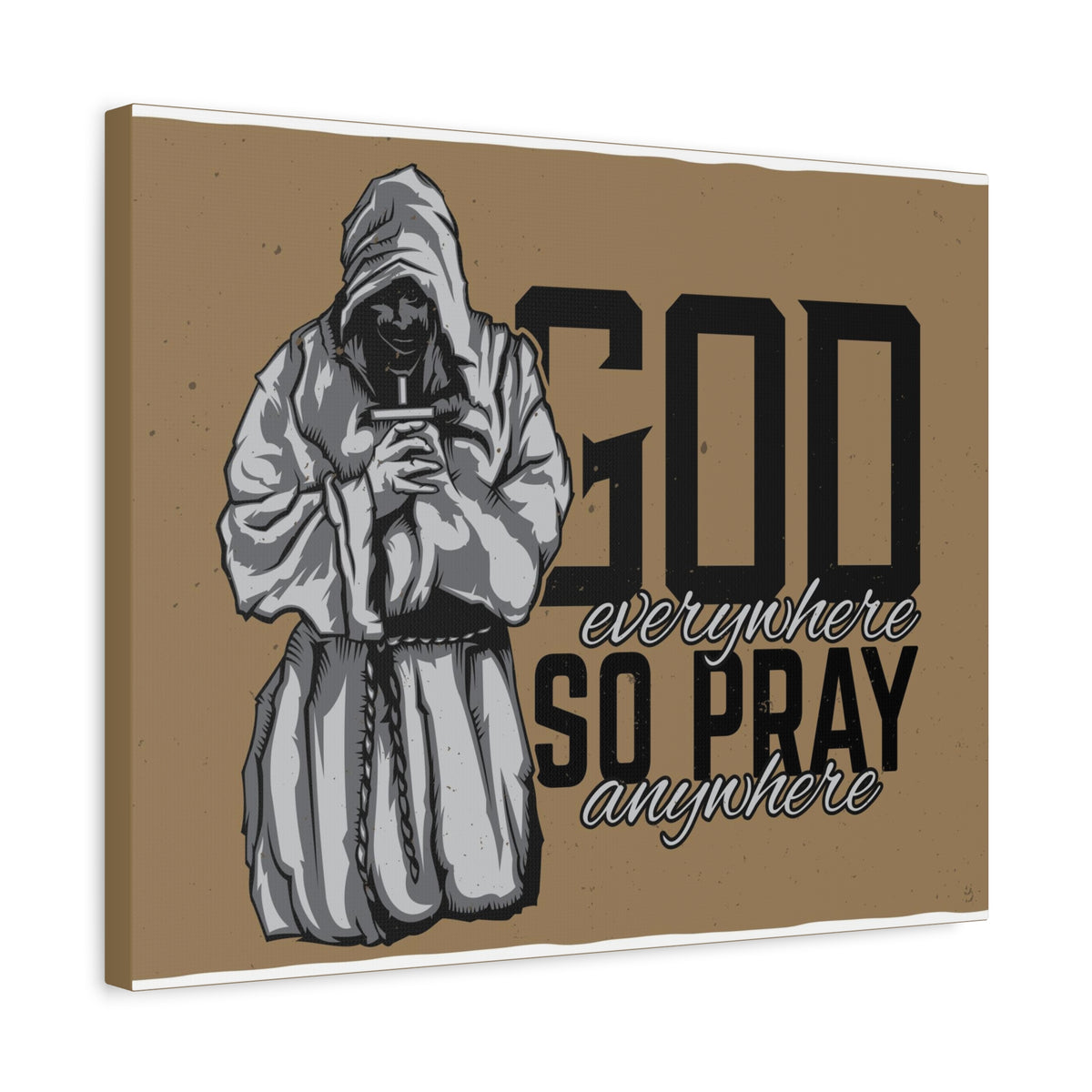 Scripture Canvas God Is Everywhere So Pray Anywhere Jeremiah 23:23-33 Christian Wall Art Print Ready to Hang