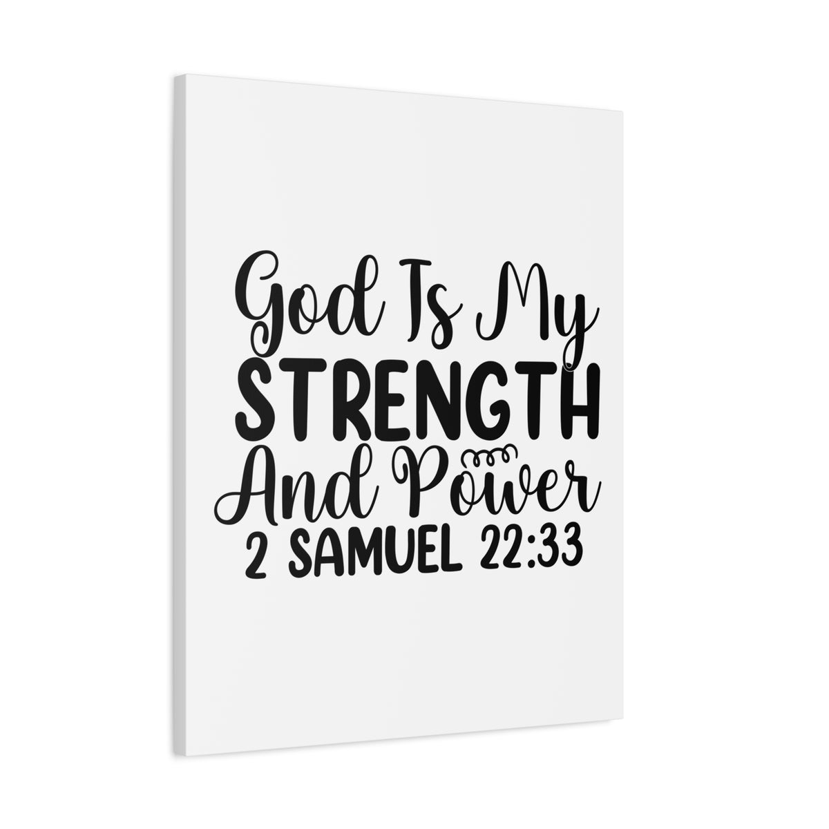 Scripture Walls God is My Strength 2 Samuel 22:33 Bible Verse Canvas Christian Wall Art Ready to Hang Unframed