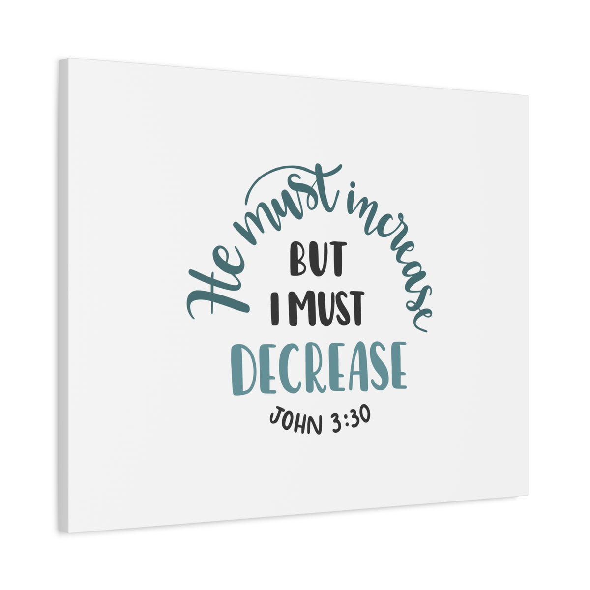 Scripture Canvas He Must Increase John 3:30 Christian Wall Art Bible Verse Print Ready to Hang