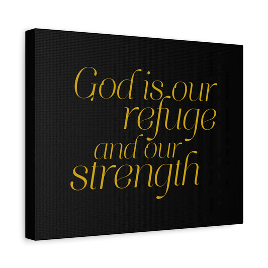 Scripture Walls Our Strength Black & Gold Psalm 46:1 Bible Verse Canvas Christian Wall Art Ready to Hang