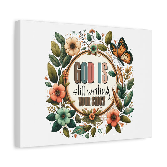 Scripture Walls God is Still Writing Bible Verse Canvas Christian Wall Art Ready to Hang Unframed