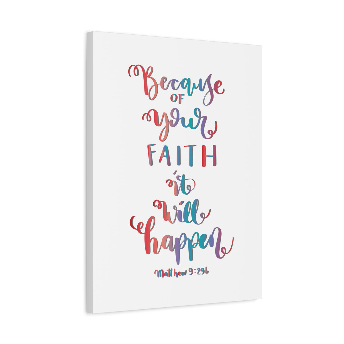 Scripture Canvas It Will Happen Matthew 9:29 Christian Wall Art Bible Verse Print Ready to Hang
