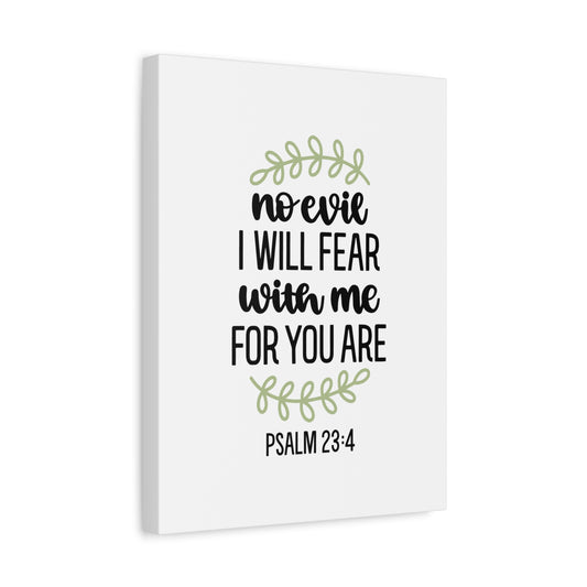 Scripture Canvas No Evil Psalm 23:4 Christian Wall Art Bible Verse Print Ready to Hang