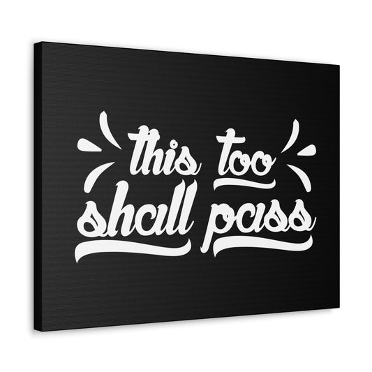 This Too Shall Pass 2 Corinthians 4:18 White Christian Wall Art Bible Verse Print Ready to Hang