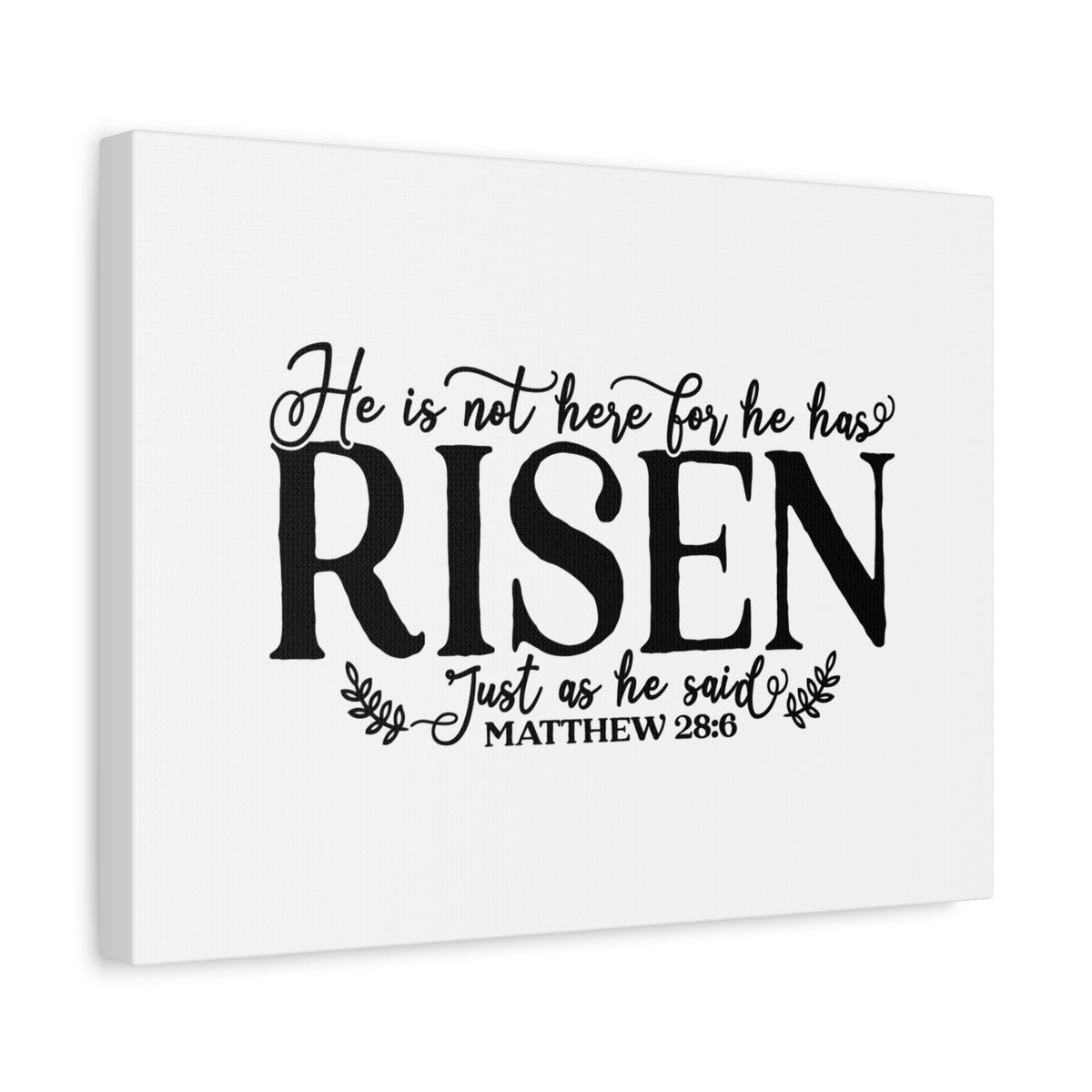 Scripture Canvas He Has Risen Matthew 28:6 Christian Wall Art Bible Verse Print Ready to Hang