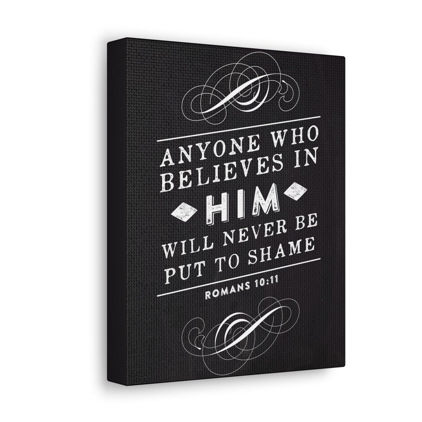 Who Believes In Him Romans 10:11 Bible Verse Canvas Christian Wall Art Ready to Hang