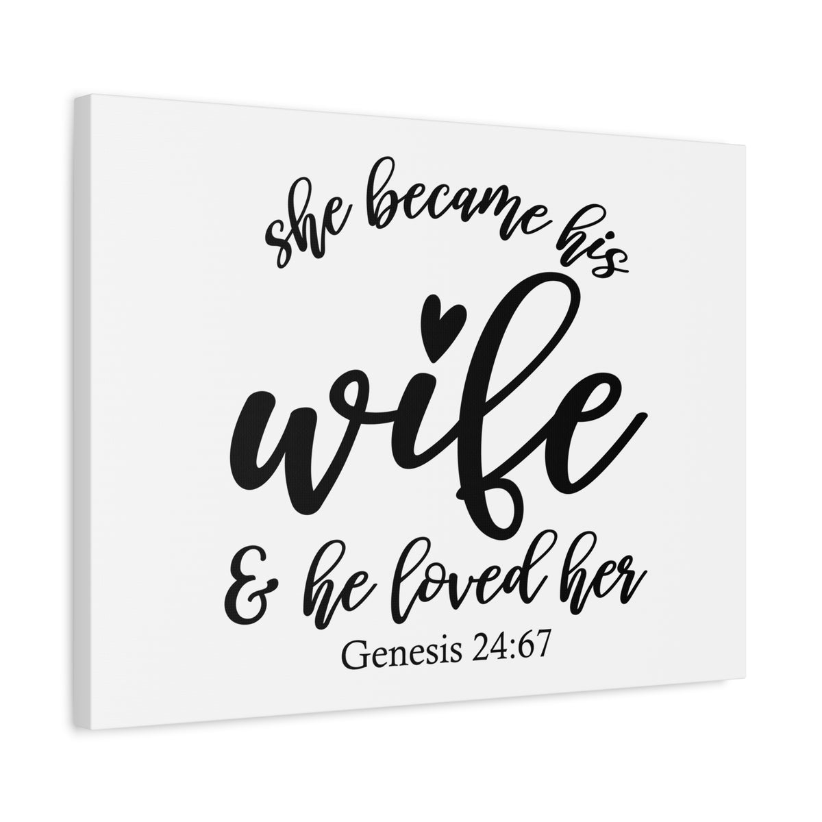 Scripture Canvas Became His Wife Genesis 24:67 Christian Wall Art Bible Verse Print Ready to Hang