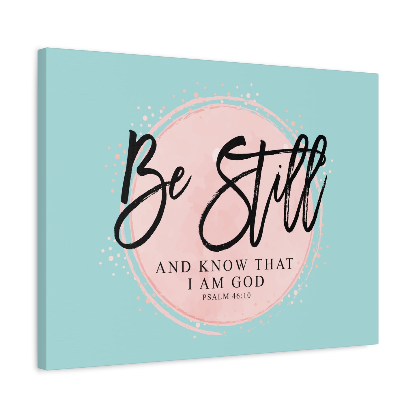 Scripture Walls Be Still Psalm 46:10 Pink Circle Bible Verse Canvas Christian Wall Art Ready to Hang