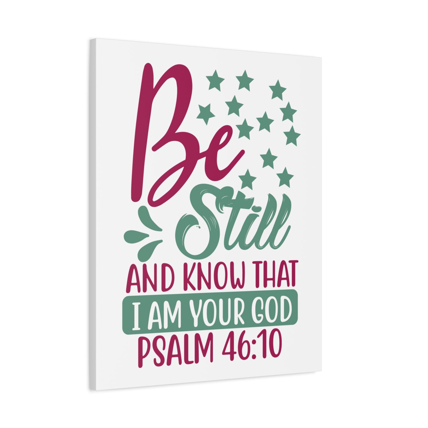 Scripture Canvas Be Still And Know That I Psalm 46:10 Christian Wall Art Print Ready to Hang