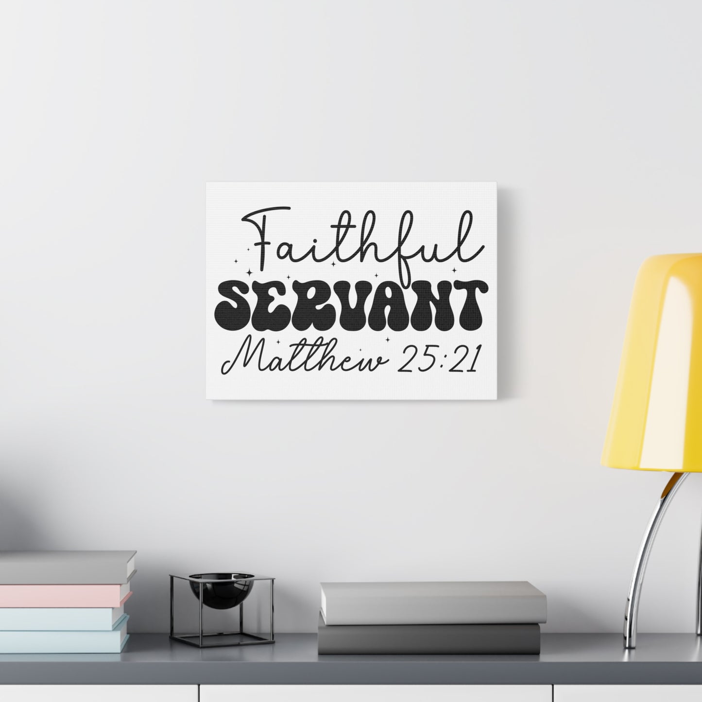 Scripture Walls Matthew 25:21 My Faithful Servant Bible Verse Canvas Christian Wall Art Ready to Hang Unframed