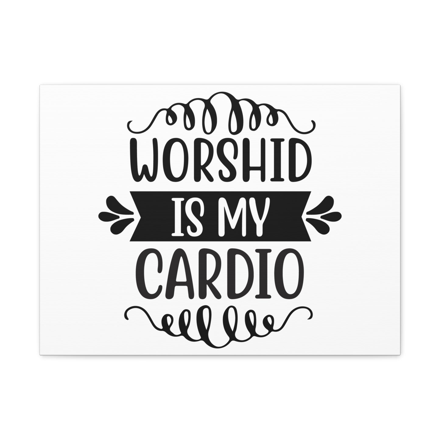 Worship Is My Cardio Exodus 23:25 Christian Wall Art Print Ready to Hang