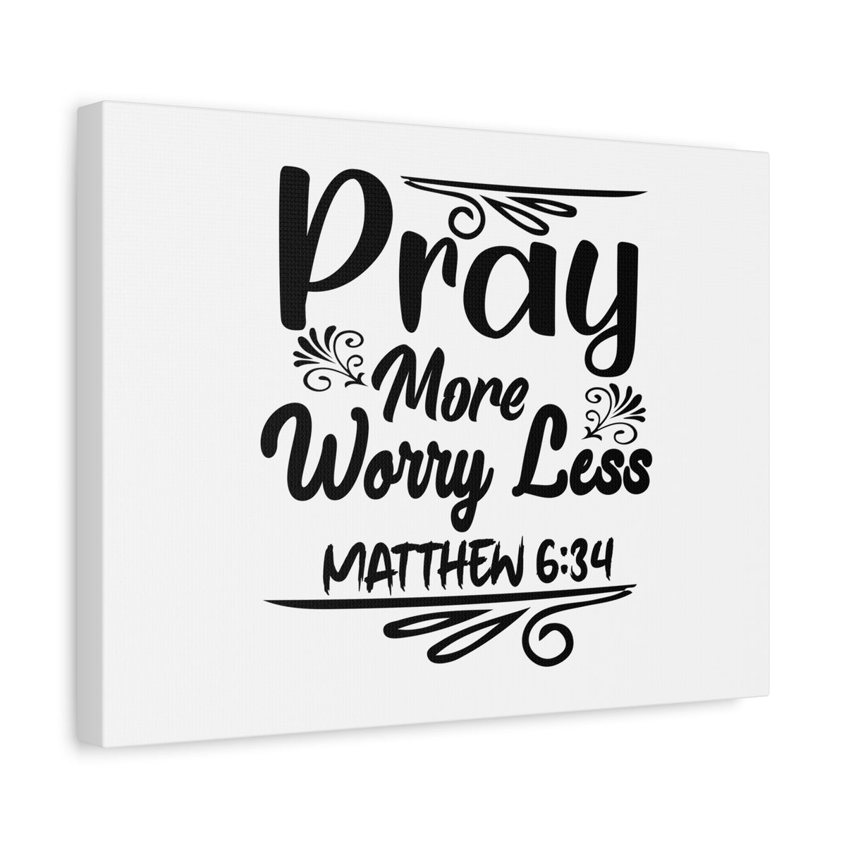 Scripture Canvas Pray More, Worry Less Matthew 6:34 Christian Wall Art Bible Verse Print Ready to Hang