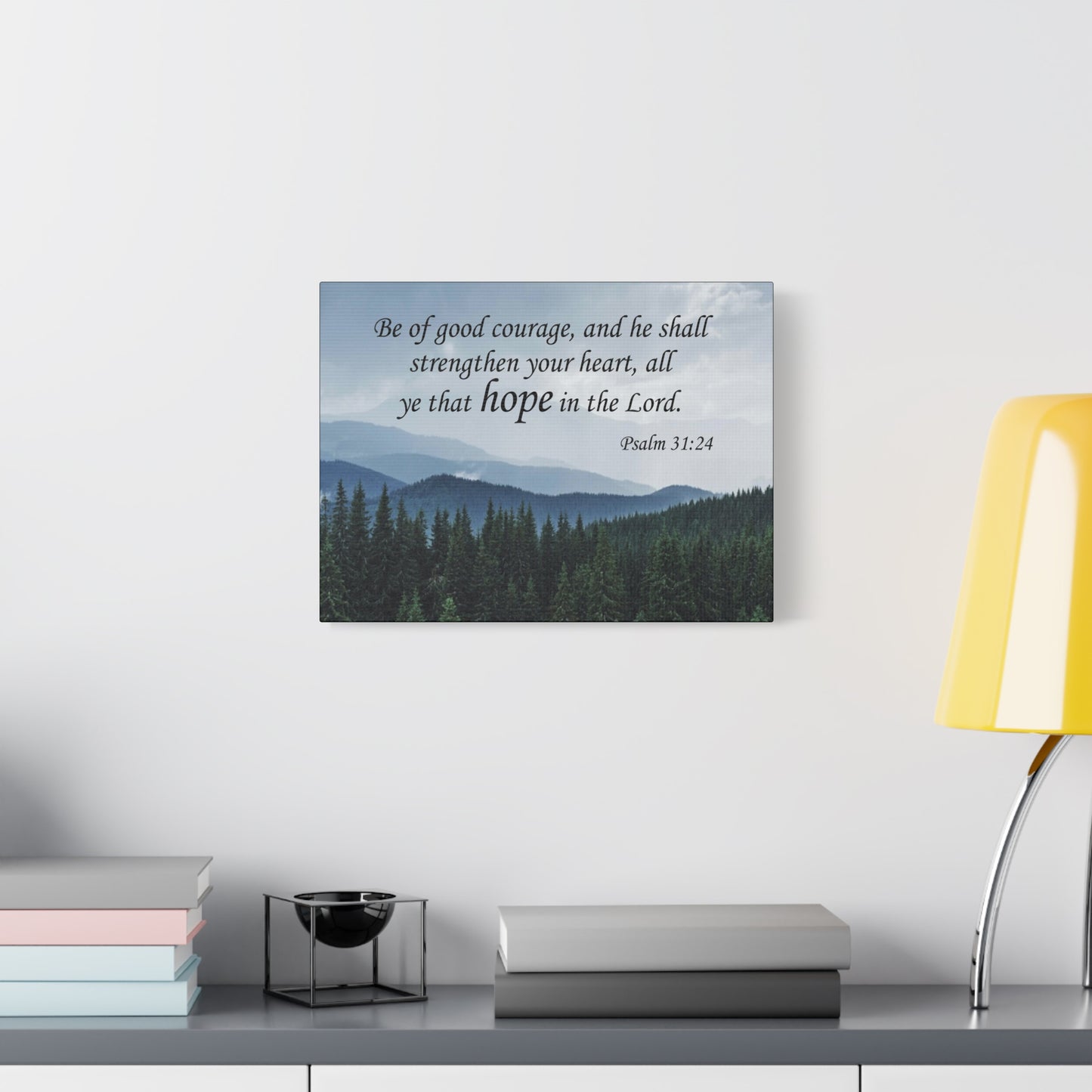 Bible Verse Canvas Be of Good Courage Psalm 31:24 Wall Art Christian Home Decor