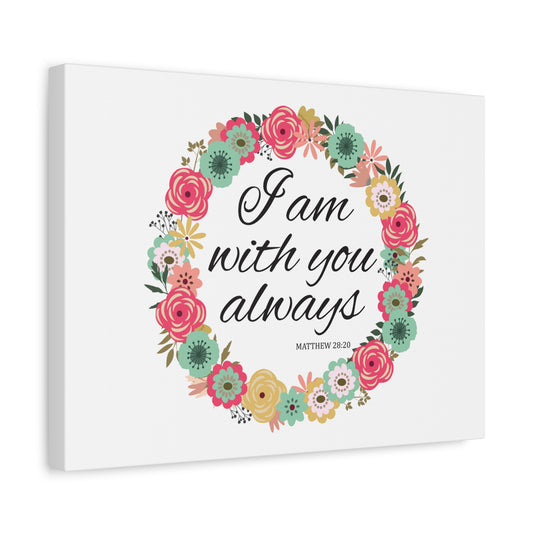 Scripture Canvas With You Always Pink Flower Matthew 28:20 Christian Wall Art Bible Verse Print Ready to Hang