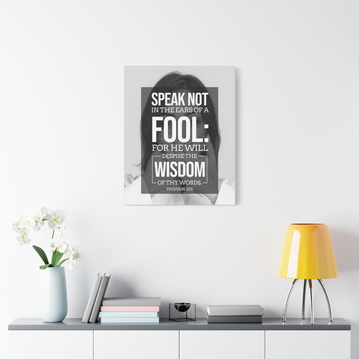 Scripture Canvas Speak Not Proverbs 23:9 Christian Wall Art Bible Verse Print Ready to Hang