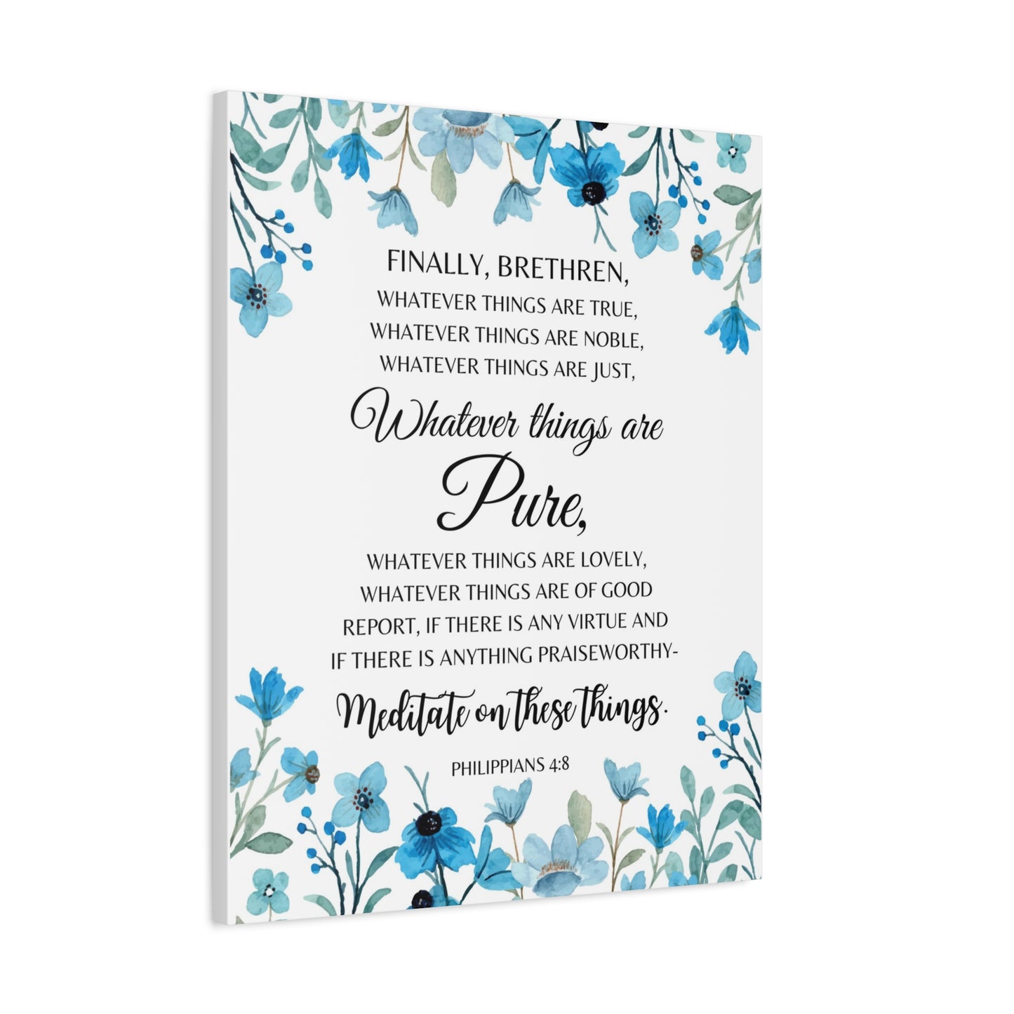 Scripture Walls Philippians 4:8 Meditate on Pure Things Bible Verse Canvas Christian Wall Art Ready to Hang Unframed