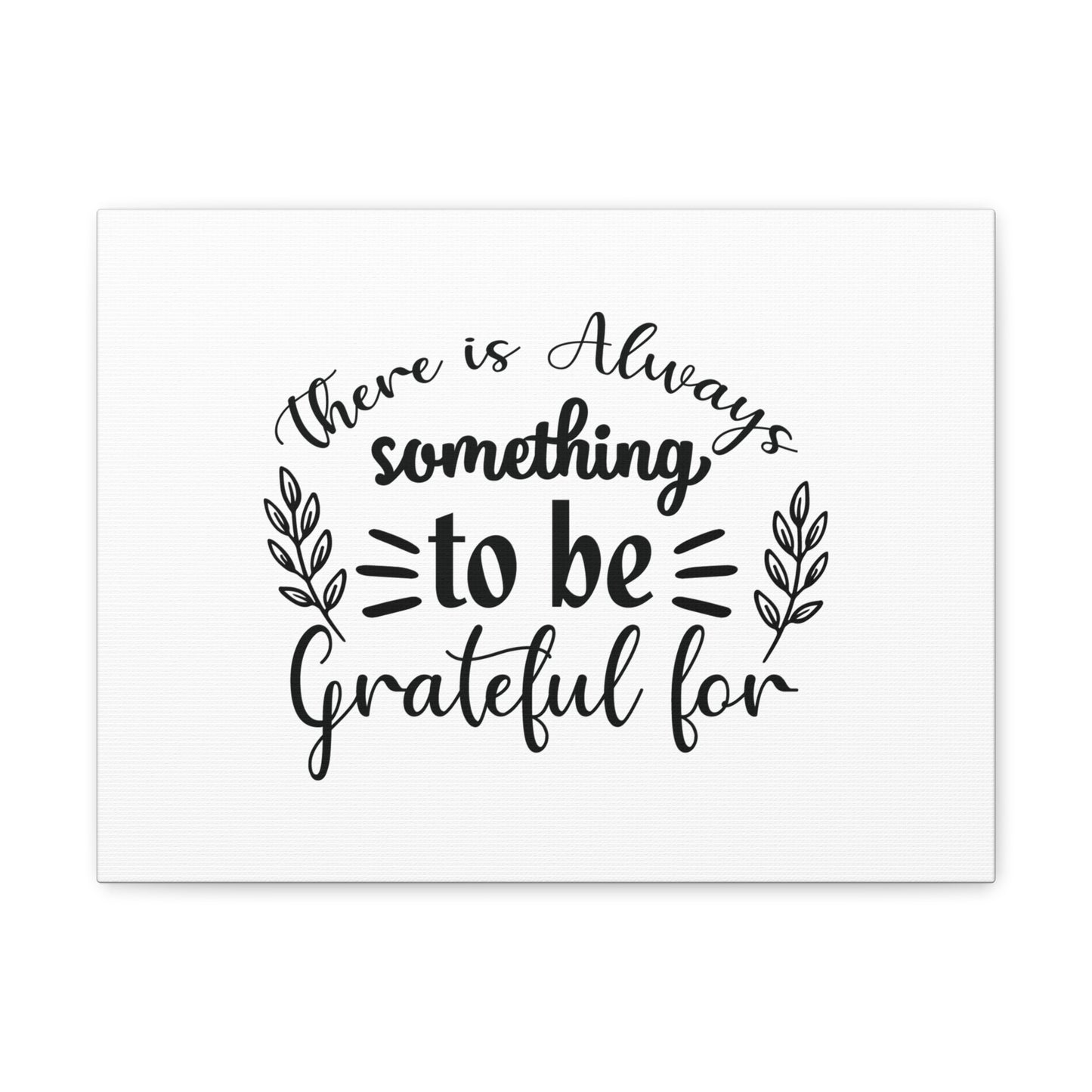 There Is Always Something To Be Grateful For Colossians 3:17 Christian Wall Art Bible Verse Print Ready to Hang
