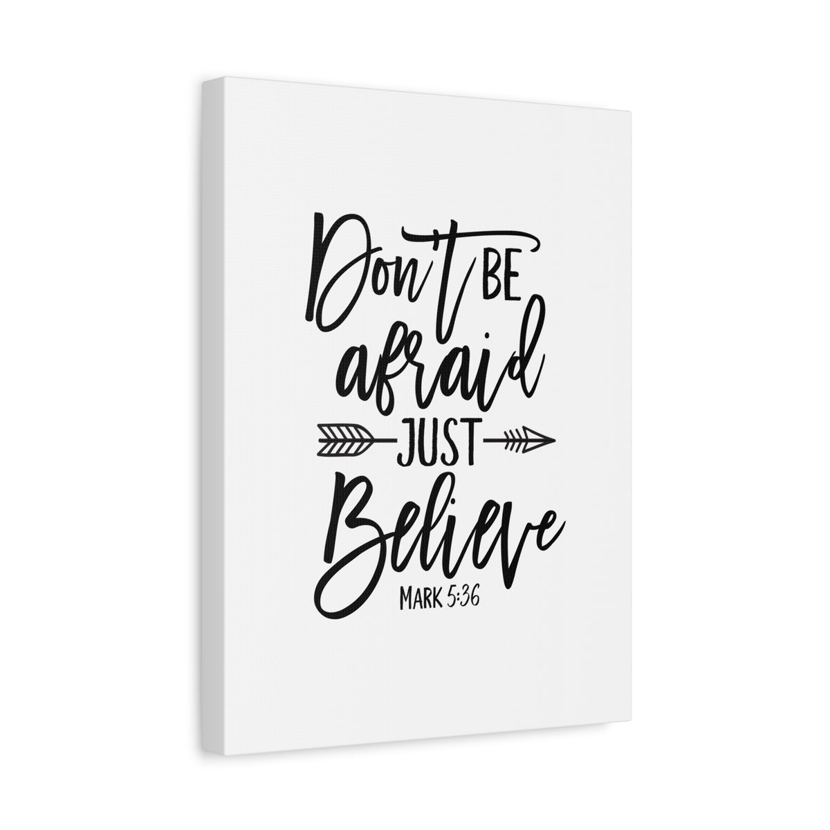 Scripture Canvas Don't Be Afraid, Just Believe Mark 5:36 Christian Wall Art Bible Verse Print Ready to Hang
