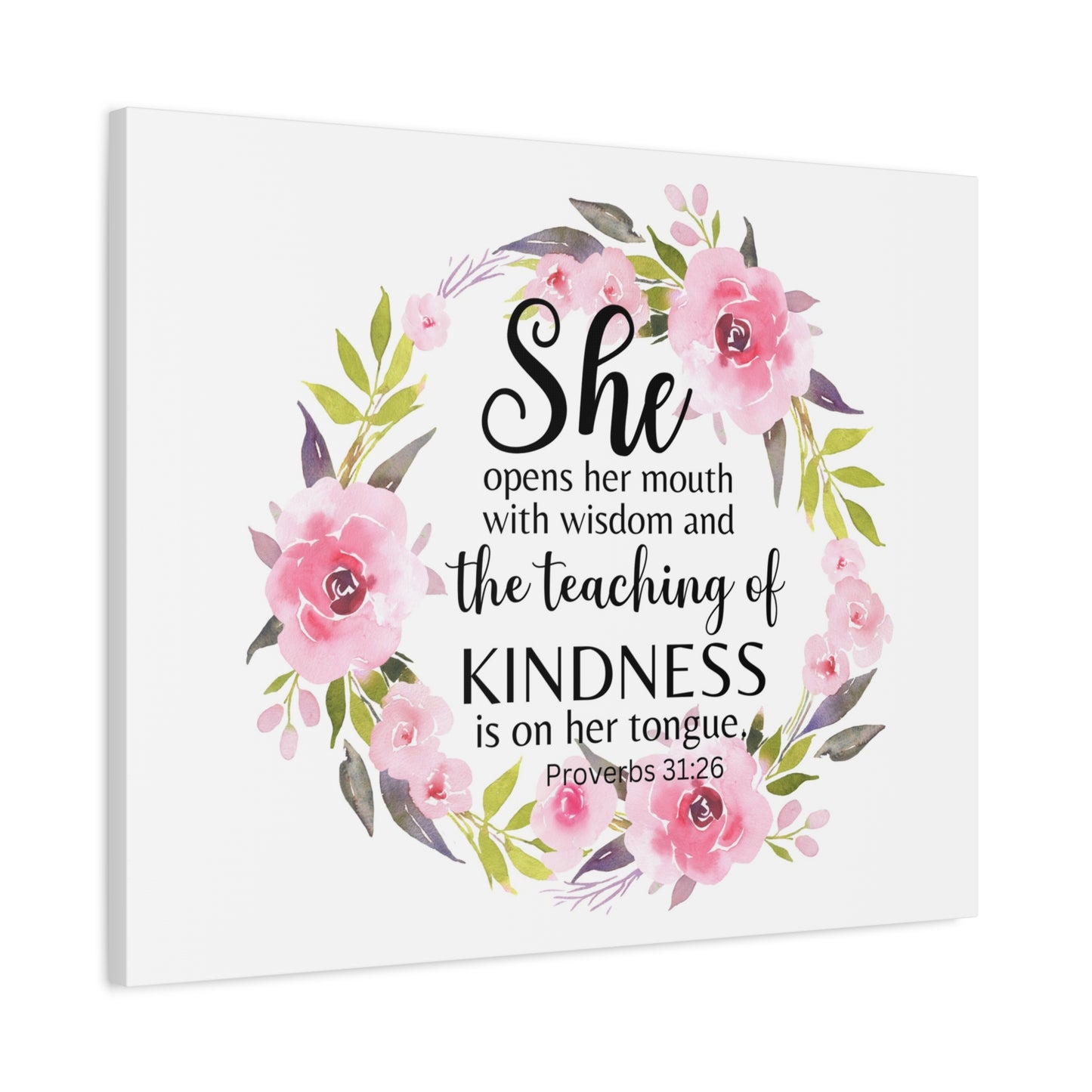 Scripture Walls Proverbs 31:26 She Teaches Kindness Bible Verse Canvas Christian Wall Art Ready to Hang Unframed