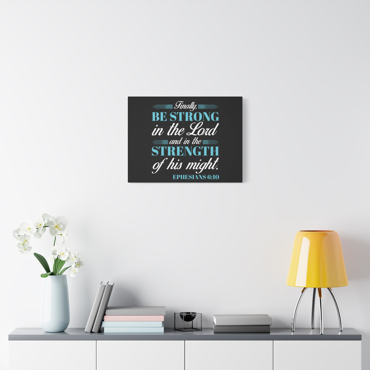 Scripture Canvas Strength Of His Might Ephesians 6:10 Christian Wall Art Bible Verse Print Ready to Hang